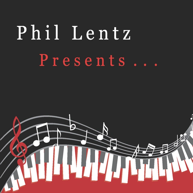Phil Lentz Presents...: The Long Way From a College Song to a First Album